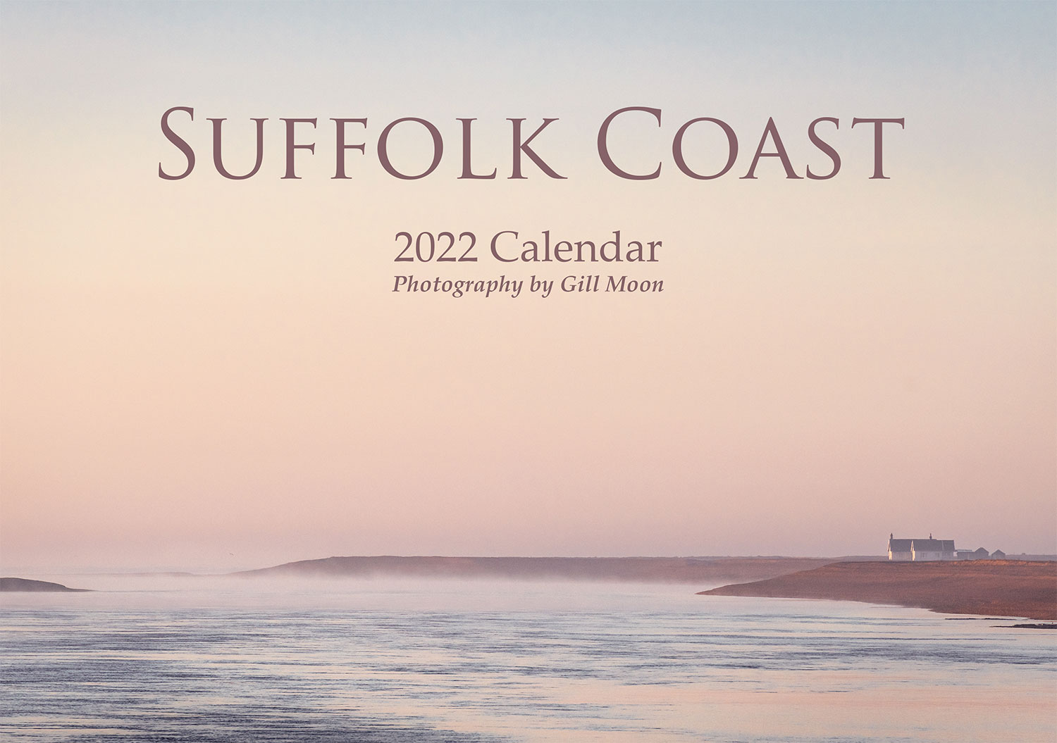 Suffolk 2022 Calendar 2022 Suffolk Coast Calendar - Gill Moon Photography